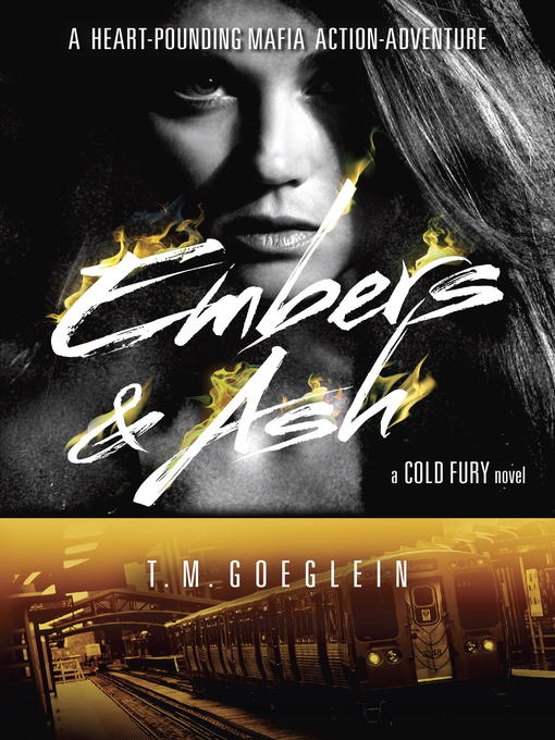 Title details for Embers & Ash by T.M. Goeglein - Wait list